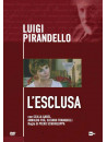 Luigi Pirandello - L'Esclusa
