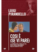 Luigi Pirandello - Cosi' E' (Se Vi Pare)