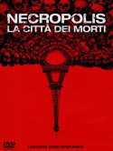 Necropolis - La Citta' Dei Morti