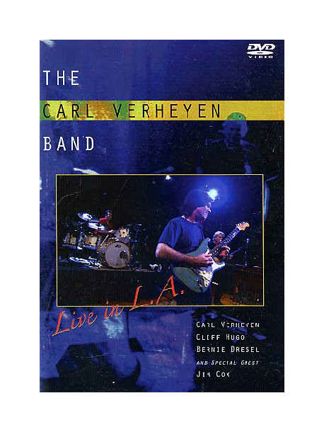 Carl Verheyen Band - Live In L.A.