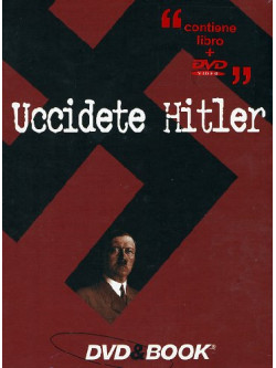 Uccidete Hitler (Dvd+Libro)