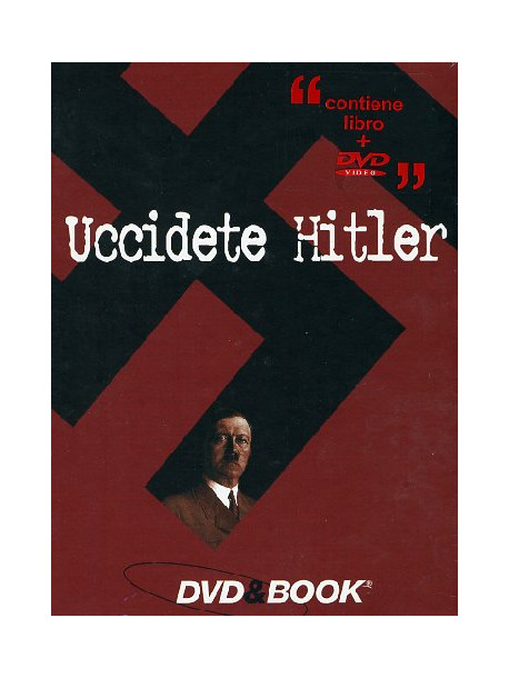 Uccidete Hitler (Dvd+Libro)
