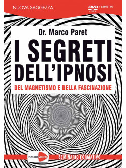 Dr Marco Paret - I Segreti Dell'Ipnosi