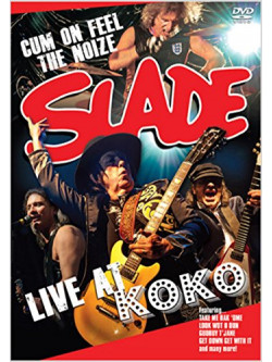 Slade - Live At Koko