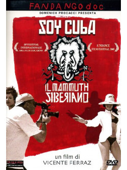 Soy Cuba - Il Mammuth Siberiano