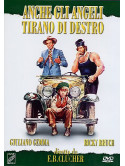 Anche Gli Angeli Tirano Di Destro