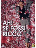 Ah! Se Fossi Ricco