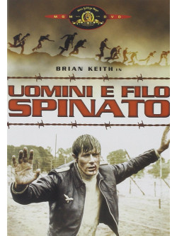 Uomini E Filo Spinato