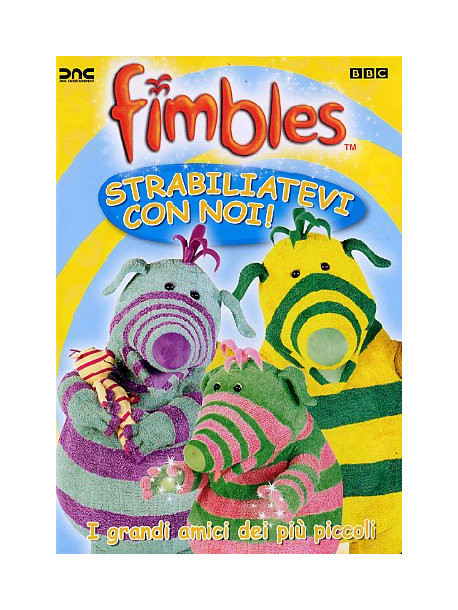 Fimbles - Strabiliatevi Con Noi