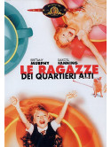 Ragazze Dei Quartieri Alti (Le)