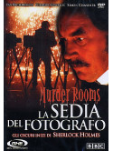 Murder Rooms - La Sedia Del Fotografo