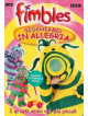 Fimbles - Giochiamo In Allegria