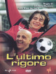 Ultimo Rigore (L')