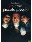 Eroe Piccolo Piccolo (Un)