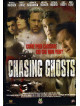 Chasing Ghosts