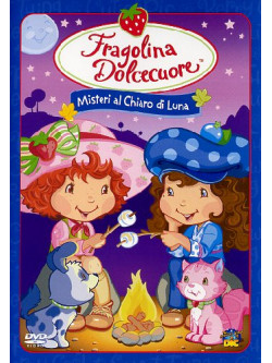 Fragolina Dolcecuore - Misteri Al Chiaro Di Luna