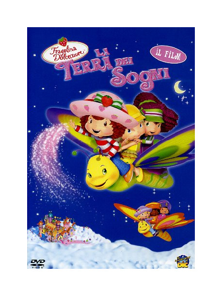 Fragolina Dolcecuore - La Terra Dei Sogni - Il Film
