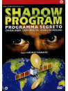 Shadow Program