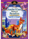 Anche I Cani Vanno In Paradiso - Cagnolini In Incognito