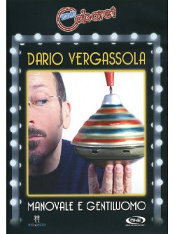 Dario Vergassola - Manovale E Gentiluomo