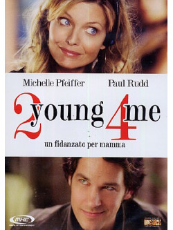 2 Young 4 Me - Un Fidanzato Per Mamma