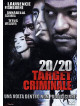 20/20 - Target Criminale