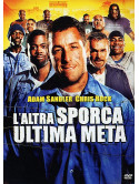 Altra Sporca Ultima Meta (L')