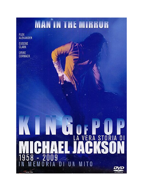 King Of Pop - La Vera Storia Di Michael Jackson