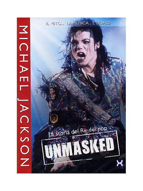 Michael Jackson - Unmasked - La Storia Del Re Del Pop