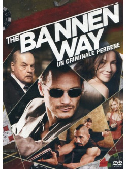 Bannen Way (The) - Un Criminale Perbene