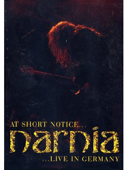 Narnia - At Short Notice - Live In Germany