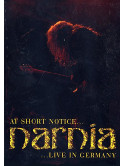 Narnia - At Short Notice - Live In Germany