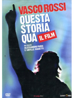Vasco Rossi - Questa Storia Qua - Il Film