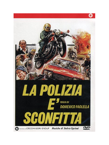 Polizia E' Sconfitta (La)