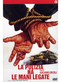 Polizia Ha Le Mani Legate (La)