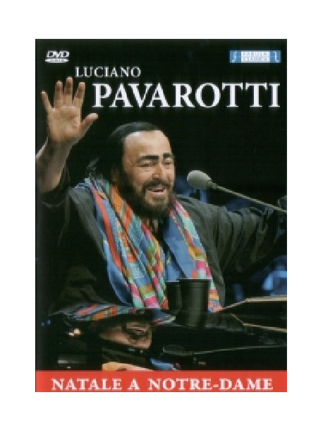 Luciano Pavarotti - Natale A Notre-Dame