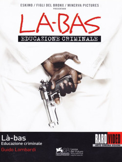 La-Bas - Educazione Criminale (Ex Rental)