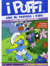 Puffi (I) - Non Mi Puffare Fiori
