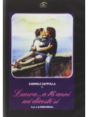 Laura... A 16 Anni Mi Dicesti Si'