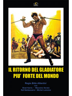 Ritorno Del Gladiatore Piu' Forte Del Mondo (Il)