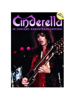 Cinderella - In Concert: Remastered Edition (2 Dvd)