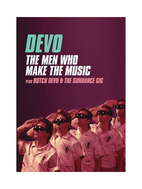Devo - Men Who Make The Music/butch Devo & The