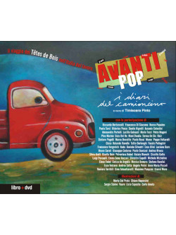 Tetes De Bois - Avanti Pop ¡ I Diari Del Camioncino