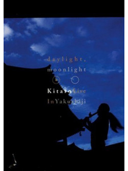 Kitaro - Daylight Moonlight: Live In Yakushiji