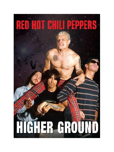 Red Hot Chili Peppers - Higher Ground