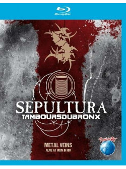 Sepultura / Tambours Du Bronx - Metal Vein - Alive At Rock In Rio