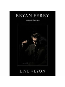 Bryan Ferry - Live In Lyon