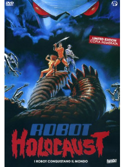 Robot Holocaust (Ed. Limitata E Numerata)
