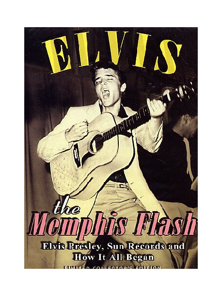 Elvis Presley - The Memphis Flash