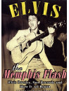 Elvis Presley - The Memphis Flash